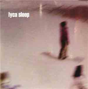 Lyca Sleep - Closer In