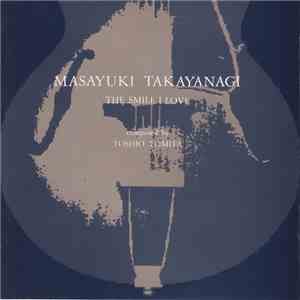 Masayuki Takayanagi - The Smile I Love