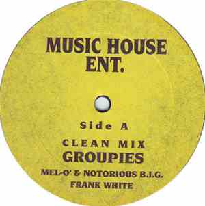 Mel-O' & Notorious B.I.G. - Groupies