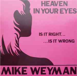 Mike Weyman - Heaven In Your Eyes