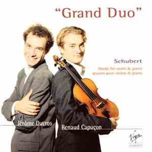 Renaud Capuçon, Jérôme Ducros - Schubert - 