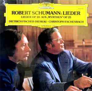 Robert Schumann / Dietrich Fischer-Dieskau - Christoph Eschenbach - Robert  ...