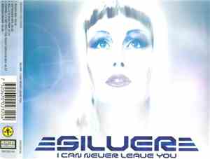 Silver  - I Can Never Leave You