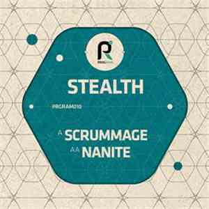 Stealth  - Scrummage / Nanite