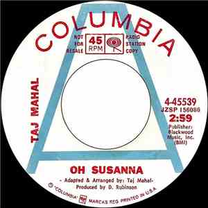 Taj Mahal - Oh Susanna / Chevrolet