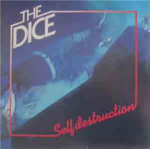 The Dice - Self Destruction
