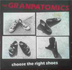 The Granpatomics - Choose The Right Shoes