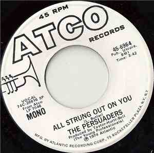 The Persuaders - All Strung Out On You