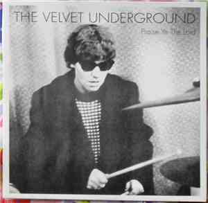 The Velvet Underground - Praise Ye The Lord