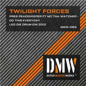 Twilight Forces Pres Peacekeeper Ft MC Tha Watcher - Do This Everyday / Leg ...