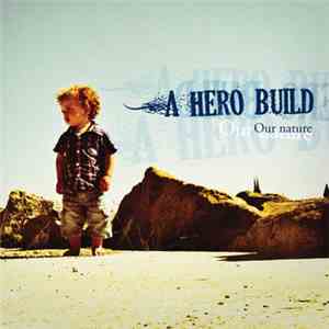 A Hero Build - Our Nature