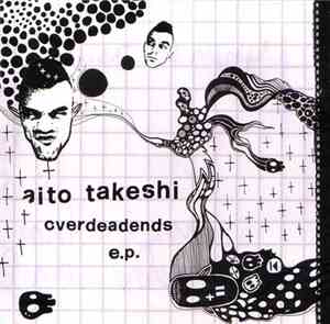 Aito Takeshi - Overdeadends