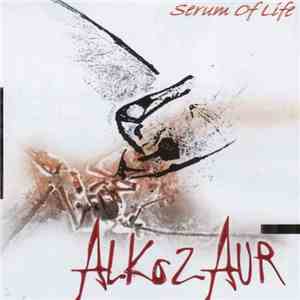 Alkozaur - Serum Of Life
