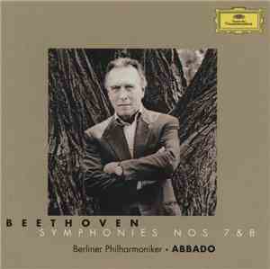Beethoven - Berliner Philharmoniker · Abbado - Symphonies Nos. 7 & 8