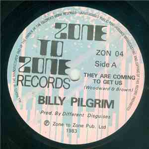 Billy Pilgrim  - They Are Coming To Get Us