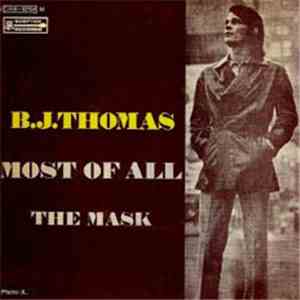 B.J. Thomas - Most Of All