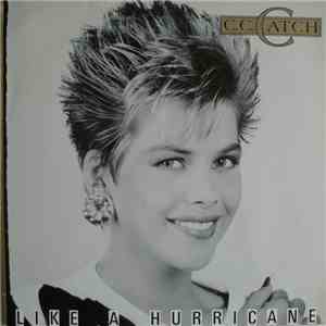 C.C. Catch - Like A Hurricane
