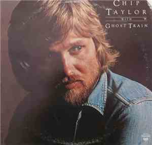 Chip Taylor With Ghost Train  - Somebody Shoot Out The Jukebox