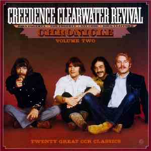 Creedence Clearwater Revival - Chronicle Volume Two (Twenty Great CCR Classics)