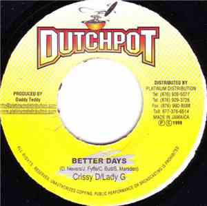 Crissy D / Lady G - Better Days