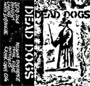 Dead Dogs - Your End Will Come
