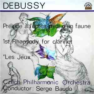 Debussy, Czech Philharmonic Orchestra, Serge Baudo - Prelude Á L’Aprés-midi ...