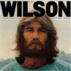 Dennis Wilson  - Pacific Ocean Blue