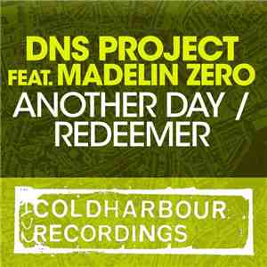 DNS Project Feat. Madelin Zero - Another Day / Redeemer