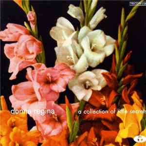 Donna Regina - A Collection Of Little Secrets