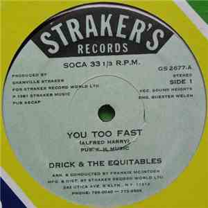 Drick & The Equitables - You Too Fast / Jamming Soca