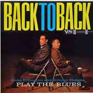 Duke Ellington, Johnny Hodges - Back To Back (Duke Ellington And Johnny Hod ...