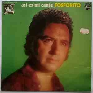 Fosforito - Así Es Mi Cante