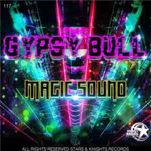 Gypsy Bull - Magic Sound