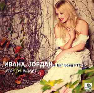Ивана Јордан и Биг Бенд РТС-а - Мој Си Живот