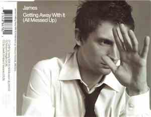 James - Getting Away With It (All Messed Up)