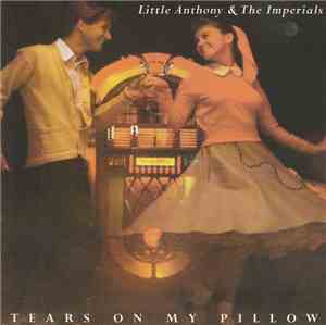Little Anthony & The Imperials - Tears On My Pillow