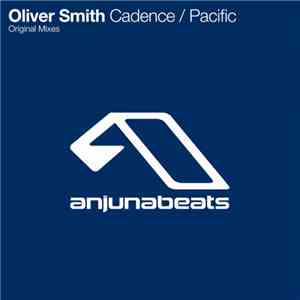 Oliver Smith - Cadence / Pacific
