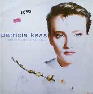 Patricia Kaas - Mademoiselle Chante...
