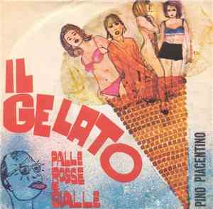 Pino Piacentino - Il Gelato