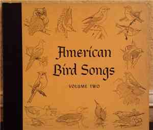 P.P. Kellogg, A.A Allen - American Bird Songs Volume Two