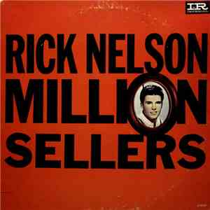 Rick Nelson - Million Sellers