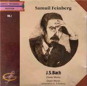 Samuil Feinberg, J.S.Bach - Clavier Works / Organ Works (Transcription By S.Feinberg)