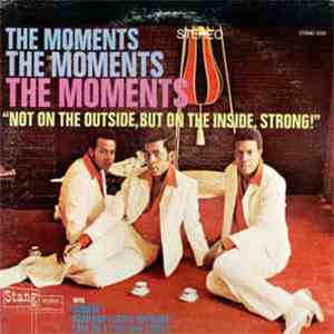 The Moments - Not On The Outside, But On The Inside, Strong