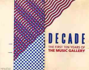 Various - Decade: The First Ten Years Of The Music Gallery