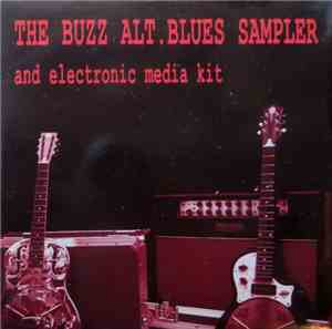 Various - The Buzz Alt. Blues Sampler And Electronic Media Kit