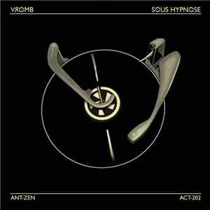 Vromb - Sous Hypnose