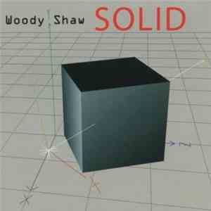 Woody Shaw - Solid