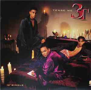3T - Tease Me