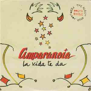 Amparanoia - La Vida Te Da