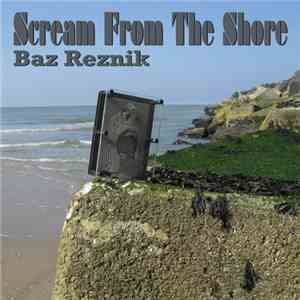 Baz Reznik - Scream From The Shore